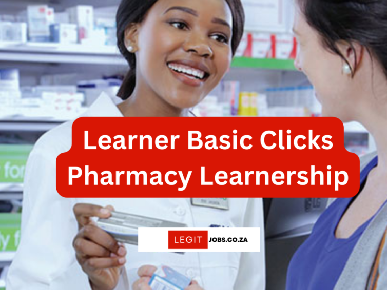 Learner Basic Clicks Pharmacy Learnership 2023/2024