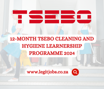 12-MONTH TSEBO CLEANING AND HYGIENE LEARNERSHIP PROGRAMME 2024