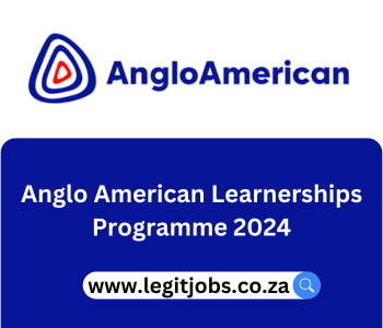Anglo American Learnerships Programme 2024